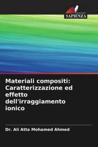 Materiali compositi: Caratterizzazione ed effetto dell’irraggiamento ionico