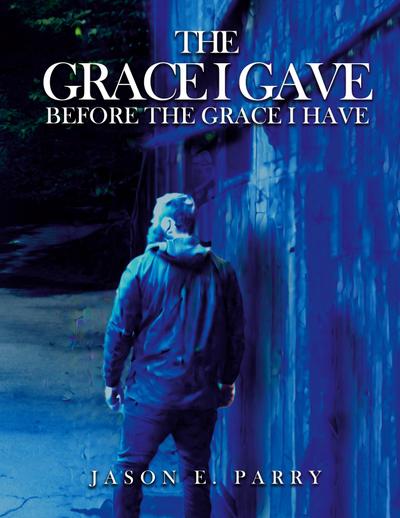 The Grace I gave before  the Grace I have