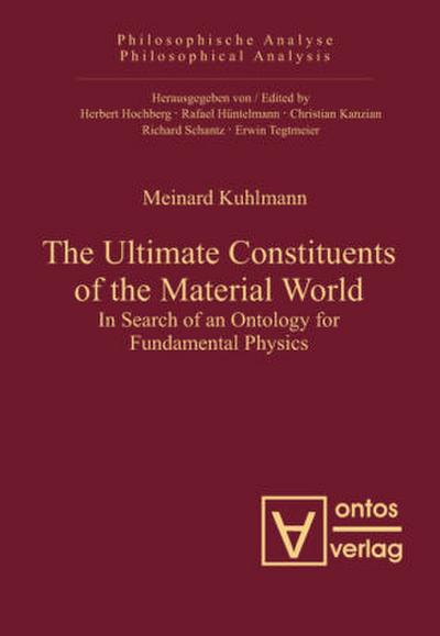 The Ultimate Constituents of the Material World