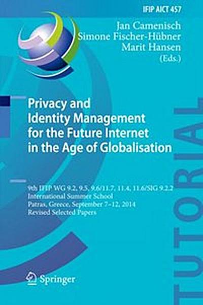 Privacy and Identity Management for the Future Internet in the Age of Globalisation