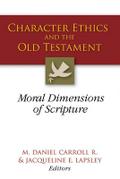 Character Ethics and the Old Testament