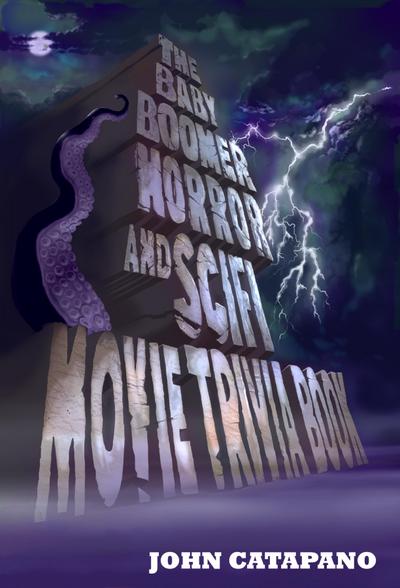 Baby Boomer Horror and SciFi Movie Trivia Book