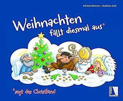 Weihnachten fällt diesmal aus, sagt das Christkind