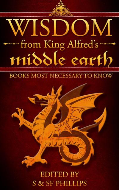 Wisdom from King Alfred’s Middle Earth- Books Most Necessary to Know