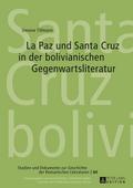 La Paz und Santa Cruz in der bolivianischen Gegenw