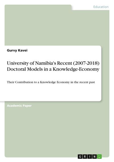 University of Namibia’s Recent (2007-2018) Doctoral Models in a Knowledge-Economy