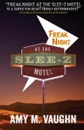 Freak Night at the Slee-Z Motel