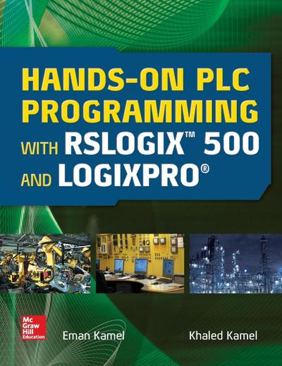 Hands-On PLC Programming with RSLogix 500 and LogixPro