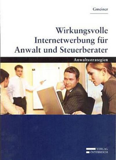 Wirkungsvolle Internetwerbung für Anwalt und Steuerberater