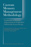 Custom Memory Management Methodology