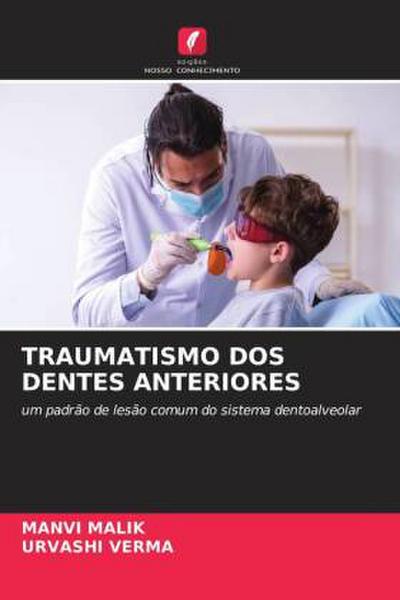 TRAUMATISMO DOS DENTES ANTERIORES