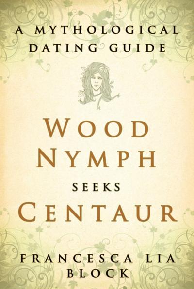 Wood Nymph Seeks Centaur