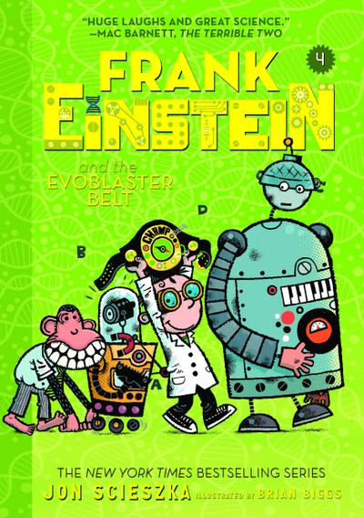 Frank Einstein and the Evoblaster Belt (Frank Einstein #4)