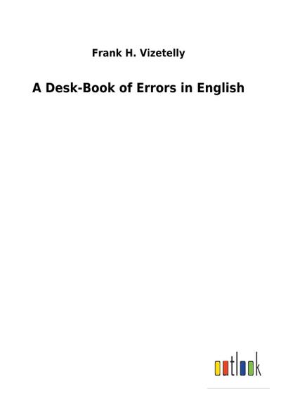 A Desk-Book of Errors in English