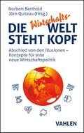Die Wirtschafts-Welt steht Kopf