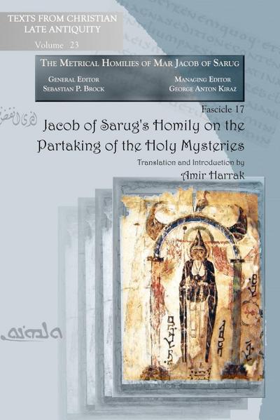 Jacob of Sarug’s Homily on the Partaking of the Holy Mysteries