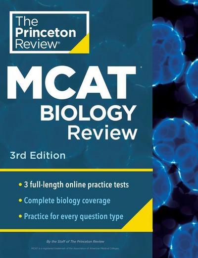 Princeton Review MCAT Biology Review, 3rd Edition: Complete Content Prep + Practice Tests