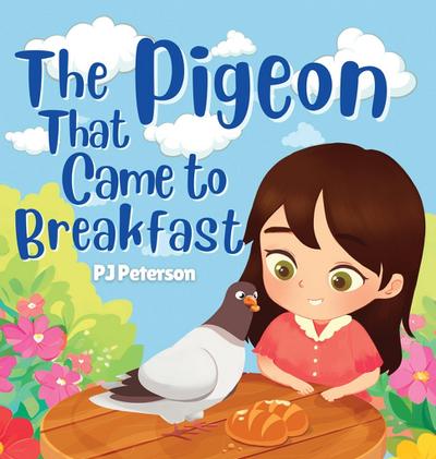 The Pigeon That Came to Breakfast