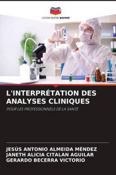L’INTERPRÉTATION DES ANALYSES CLINIQUES