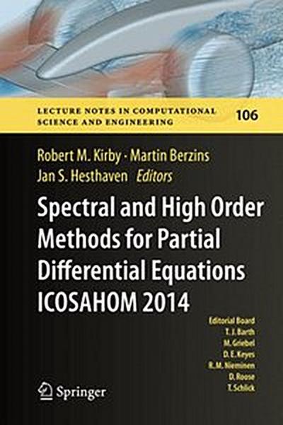 Spectral and High Order Methods for Partial Differential Equations ICOSAHOM 2014