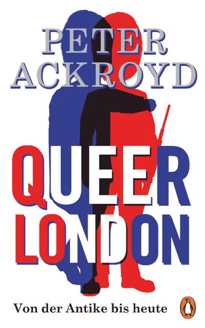 Ackroyd, P: Queer London