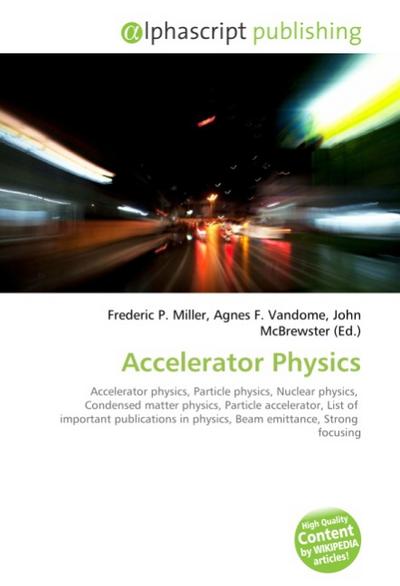 Accelerator Physics - Frederic P. Miller
