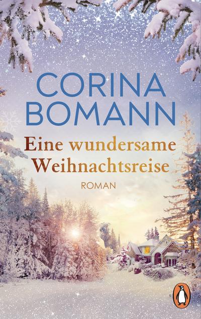 Eine wundersame Weihnachtsreise (eBook, EPUB) - Corina Bomann