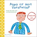 Papa ist kein Vaterunser