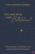 Wie weit ist es nach Bethlehem?