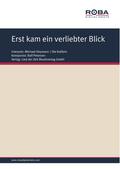 Erst kam ein verliebter Blick