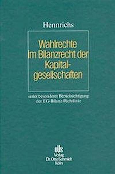 Wahlrechte im Bilanzrecht der Kapitalgesellschaften