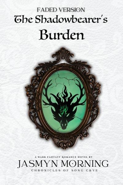 (FADED VERSION) The Shadowbearer’s Burden
