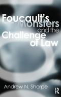 Foucault’s Monsters and the Challenge of Law