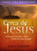 Cerca de Jesús