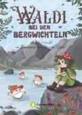 Waldi bei den Bergwichteln