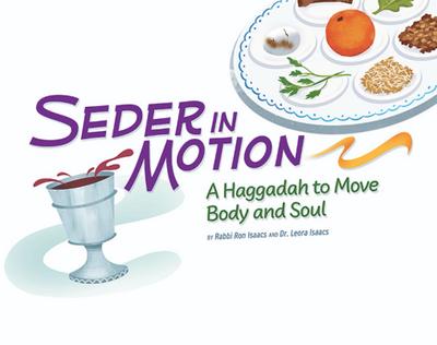 Seder in Motion: A Haggadah to Move Body and Soul