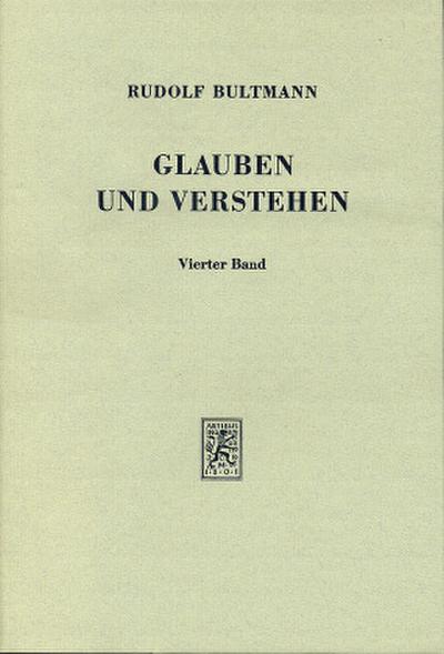 Glauben und Verstehen Glauben und Verstehen