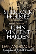 La Singolare Persecuzione di John Vincent Harden
