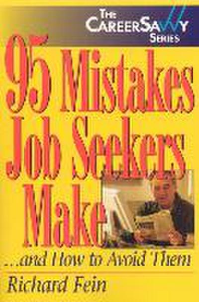 95 Mistakes Job Seekers Make... and How to Avoid Them