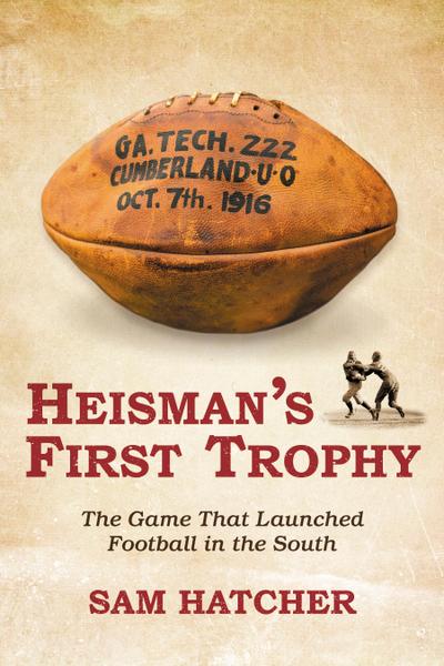 Heisman’s First Trophy