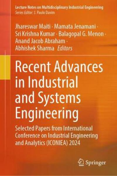 Recent Advances in Industrial and Systems Engineering
