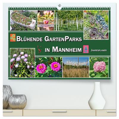 Blühende Gartenparks in Mannheim (hochwertiger Premium Wandkalender 2026 DIN A2 quer), Kunstdruck in Hochglanz
