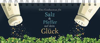 Das Kombinarium für Salz und Pfeffer auf dein Glück