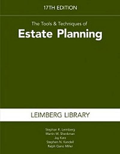 Tools & Techniques of Estate Planning, 17th Edition