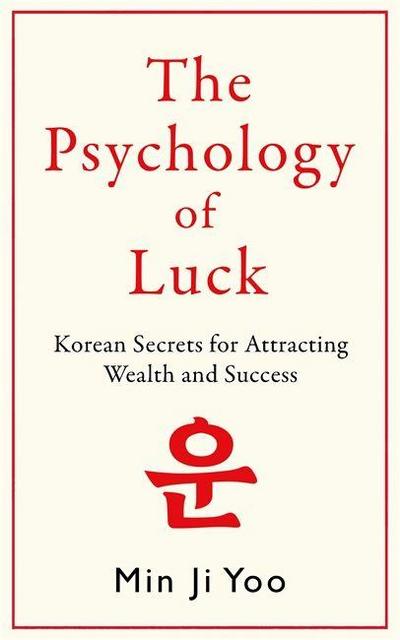 The Psychology of Luck