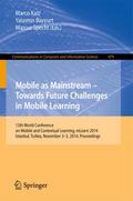 Mobile as Mainstream - Towards Future Challenges i