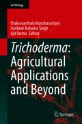 Trichoderma: Agricultural Applications and Beyond