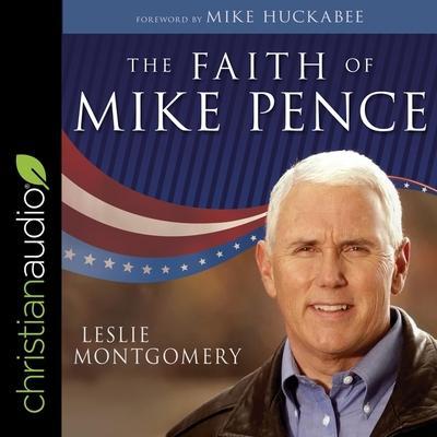 The Faith of Mike Pence Lib/E