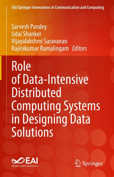 Role of Data-Intensive Distributed Computing Systems in Designing Data Solutions