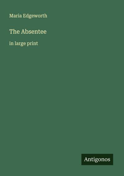 The Absentee